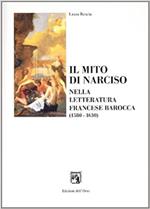 Il mito di Narciso nella letteratura francese dell'epoca barocca (1580-1630)