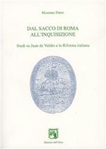 Dal Sacco di Roma all'inquisizione. Studi su Juan de Valdés e la Riforma italiana