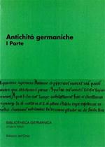 Seminario avanzato di Filologia germanica. Antichità germaniche. Vol. 1: I parte.