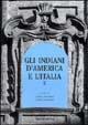 Gli indiani d'America e l'Italia. Atti del convegno di studi (Torino, 7 dicembre 2000). Vol. 2