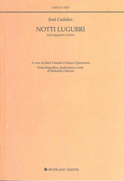 Notti lugubri. Testo spagnolo a fronte - José Cadalso - copertina