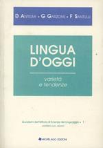 Lingua d'oggi. Varietà e tendenze