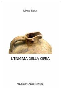 L'enigma della cifra - Mario Negri - copertina