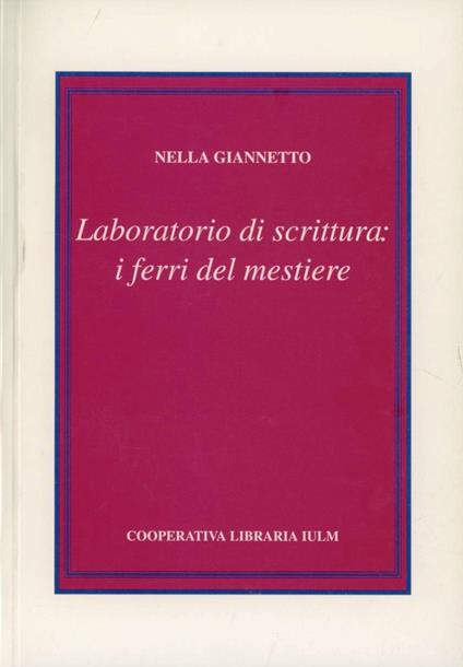 Laboratorio di scrittura: i ferri del mestiere - Nella Giannetto - copertina