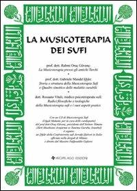 La musicoterapia dei sufi. Con CD Audio - Gabriele Mandel,Orüç Güvenç,Rossano Vitali - copertina