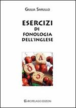 Esercizi di fonologia dell'inglese. Ediz. bilingue
