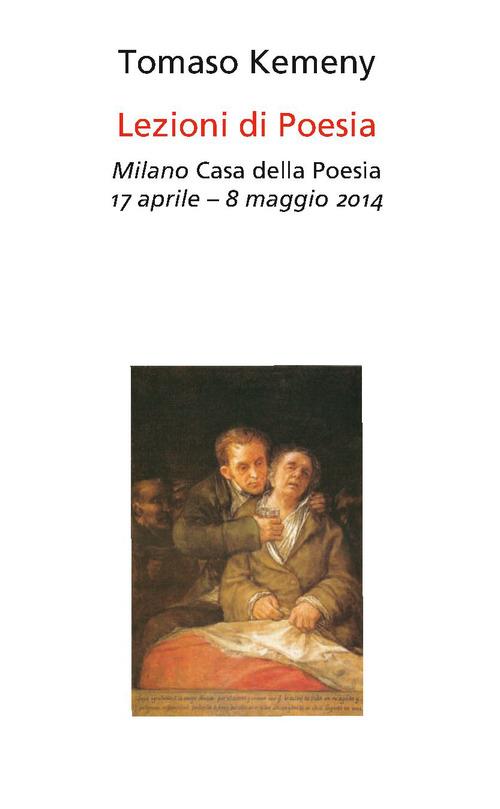 Lezioni di poesia. Milano, Casa della poesia 17 aprile-8 maggio 2014 - Tomaso Kemeny - copertina