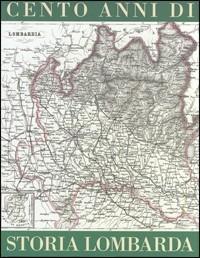 Cento anni di storia lombarda - copertina