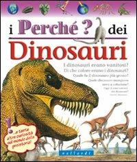 I perché dei dinosauri. Ediz. illustrata - copertina