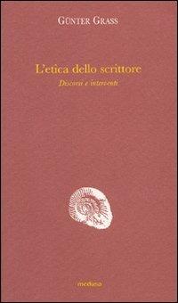 L' etica dello scrittore. Discorsi e interventi - Günter Grass - copertina