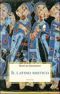 Il latino mistico - Rémy de Gourmont - copertina