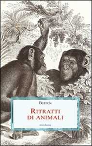 Libro Ritratti di animali seguiti dal Discorso sullo stile Georges-Louis Buffon