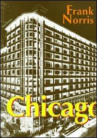 Chicago (La febbre del grano) - Frank Norris - copertina