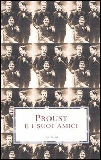 Proust e i suoi amici - copertina