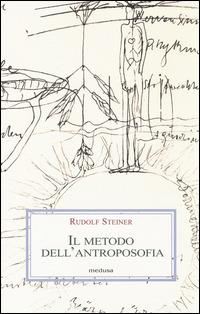 metodo dell'antroposofia - Rudolf Steiner - copertina