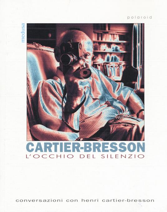 L' occhio del silenzio. Conversazioni con Henri Cartier-Bresson - copertina