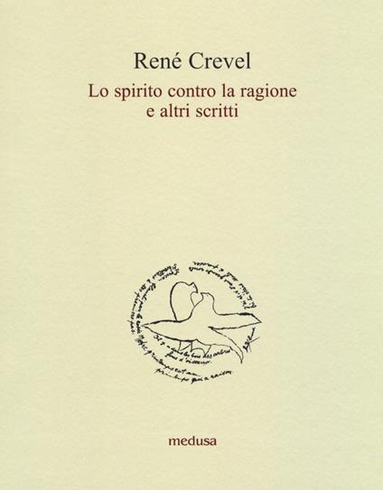 Lo spirito contro la ragione e altri scritti - René Crevel - copertina