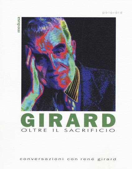 Girard. Oltre il sacrificio. Conversazione con Girard - copertina