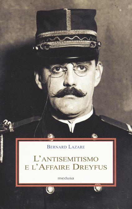 L' antisemitismo e l'Affaire Dreyfus - Bernard Lazare - copertina