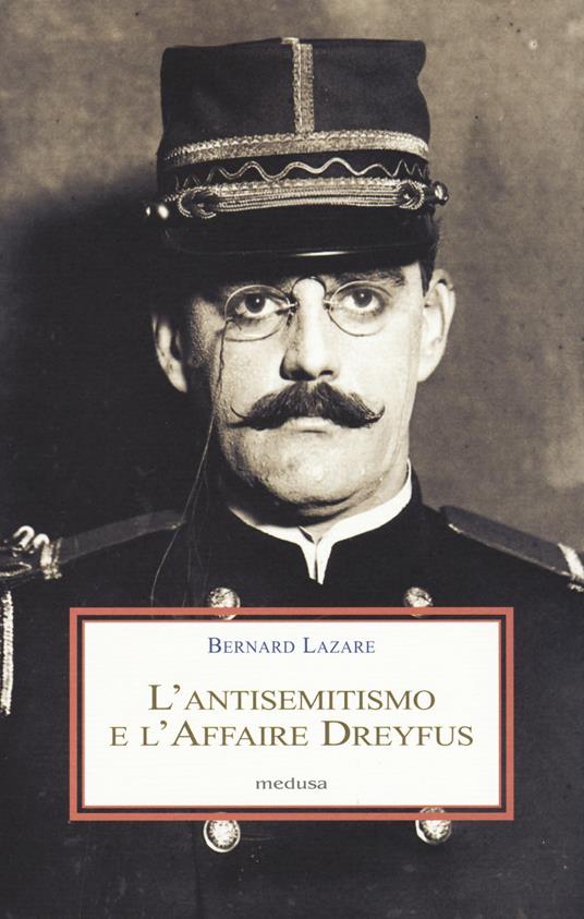 L' antisemitismo e l'Affaire Dreyfus - Bernard Lazare - copertina