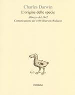 L' origine delle specie. Abbozzo del 1842. Comunicazione del 1858 (Darwin-Wallace)