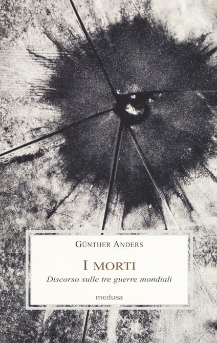 I morti. Discorso sulle tre guerre mondiali - Günther Anders - copertina