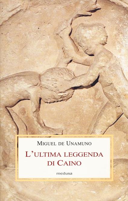 L' ultima leggenda di Caino - Miguel de Unamuno - copertina