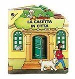 Libro La casetta in città Nella Bosnia , Giovanna Mantegazza