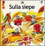 Sulla siepe