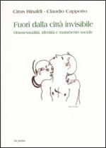Fuori dalla città invisibile. Omosessualità, identità e mutamento sociale