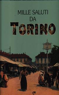 Mille saluti da Torino