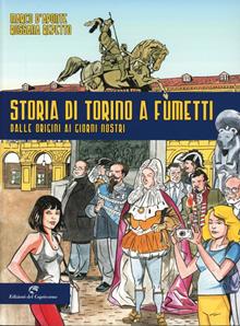 Storia di Torino a fumetti dalle origini ai nostri giorni