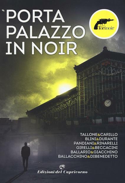 Porta Palazzo in noir - Torinoir - copertina