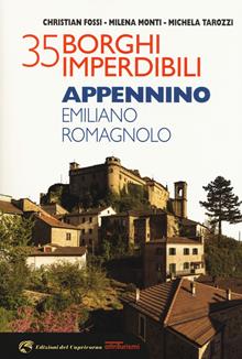 35 borghi imperdibili dell'Appennino emiliano romagnolo