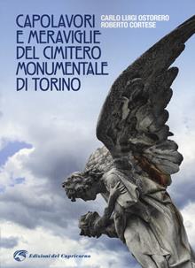 Capolavori e meraviglie del cimitero monumentale Torino