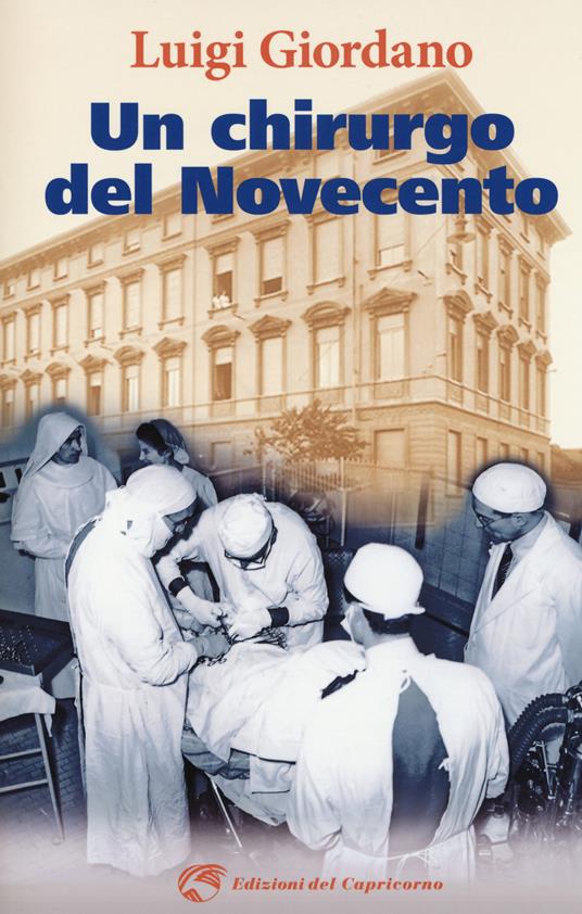 Un chirurgo del Novecento - Luigi Giordano - copertina