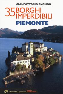 35 borghi imperdibili Piemonte