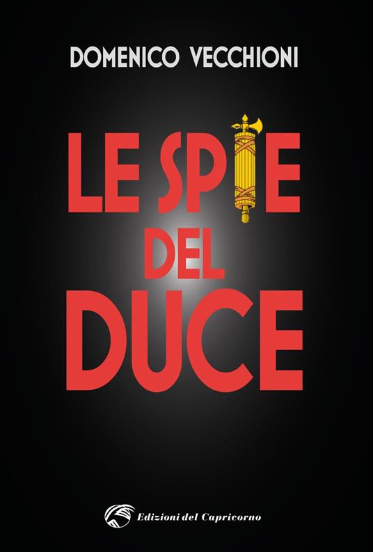 Le spie del duce - Domenico Vecchioni - copertina