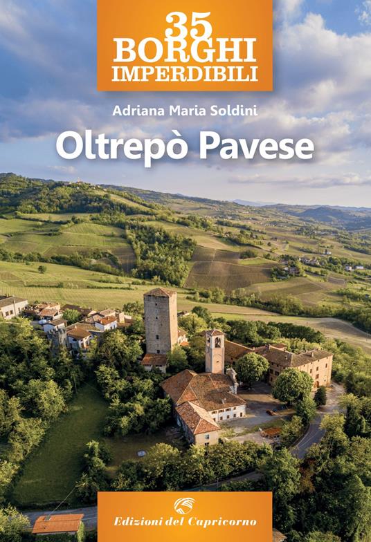 35 borghi imperdibili. Oltrepò pavese - Adriana Maria Soldini - copertina