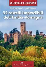 35 castelli imperdibili dell'Emilia Romagna