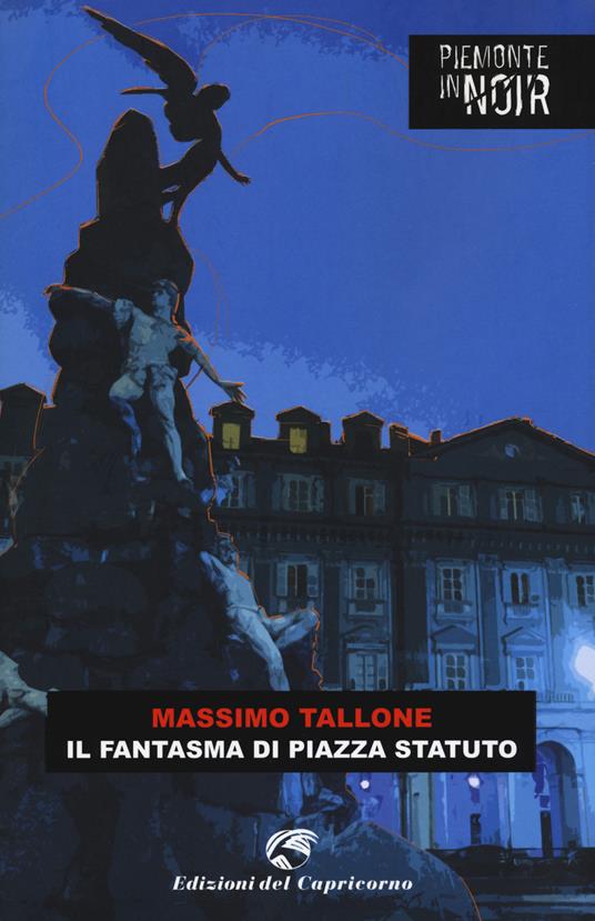 Il fantasma di piazza Statuto - Massimo Tallone - copertina