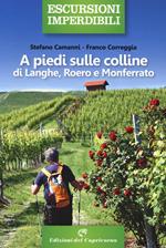 A piedi sulle colline di Langhe, Roero Monferrato