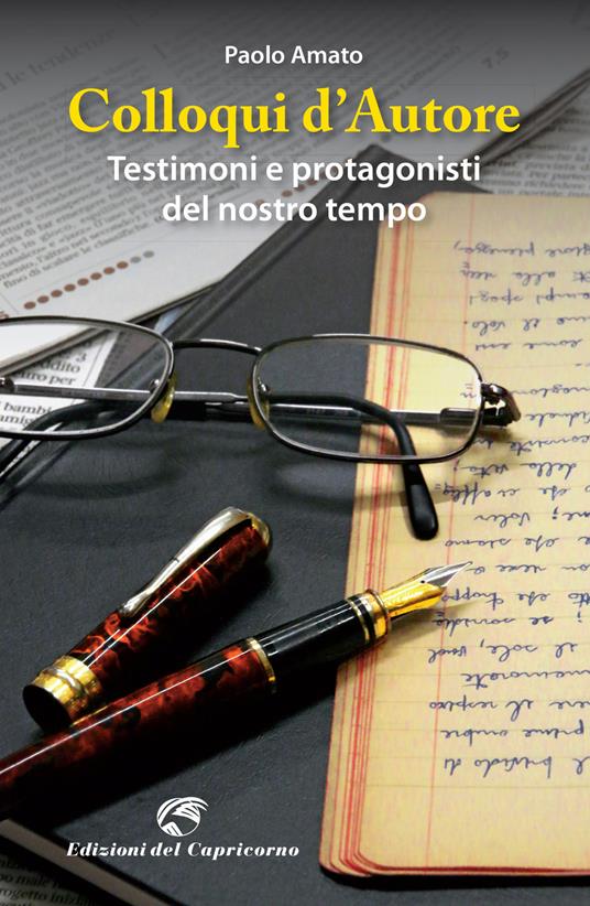 Colloqui d'autore. Testimoni e protagonisti del nostro tempo - Paolo Amato - copertina
