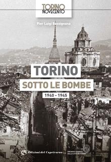 Torino sotto le bombe 1940-1945