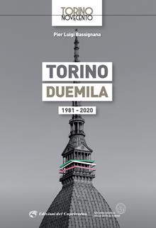 Torino Duemila. 1981-2020