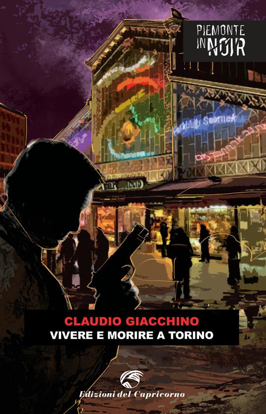 Vivere e morire a Torino - Claudio Giacchino - copertina