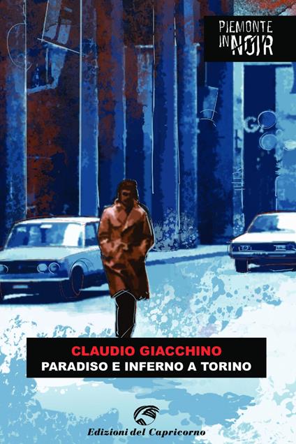 Paradiso e inferno a Torino - Claudio Giacchino - ebook