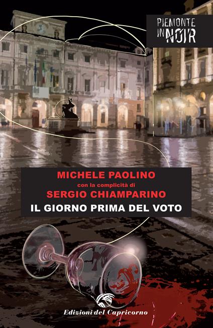 Il giorno prima del voto - Michele Paolino,Sergio Chiamparino - copertina