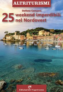 25 weekend imperdibili nel nordovest