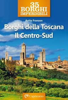 Borghi della Toscana Centro Sud